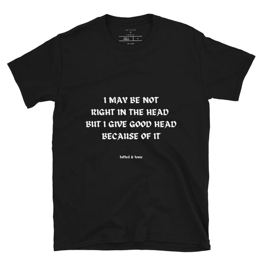 Good Head T-Shirt